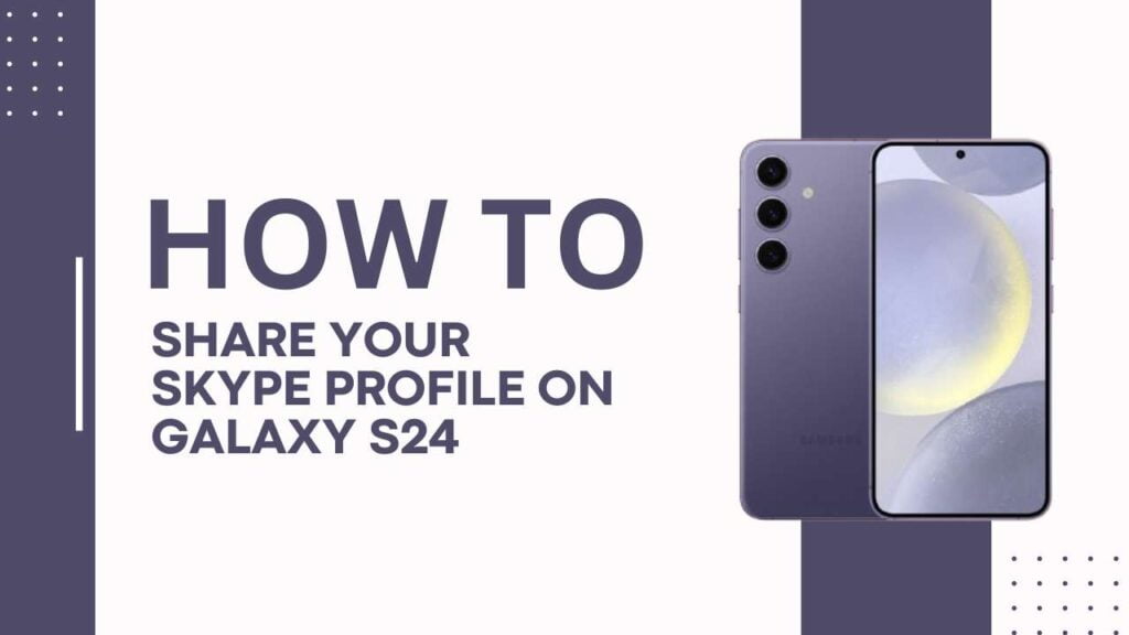 How to Share your Skype Profile on Galaxy S22