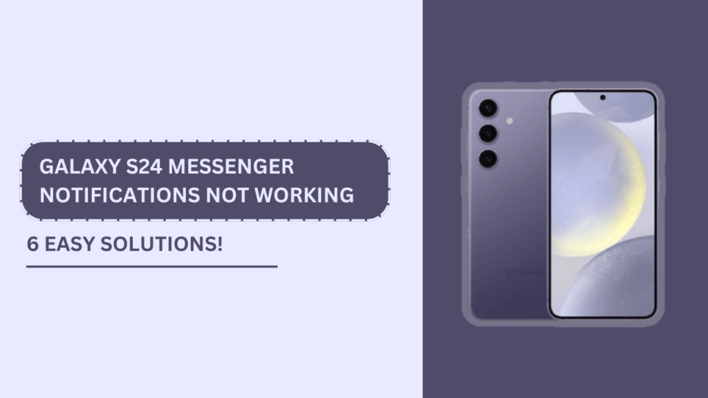 Galaxy S24 Messenger Notifications Not Working